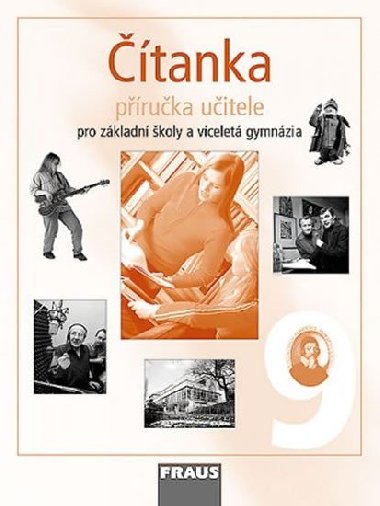 ČÍTANKA 9 PRO ZÁKLADNÍ ŠKOLY A VÍCELETÁ GYMNÁZIA - Ladislava Lederbuchová; Monika Stehlíková