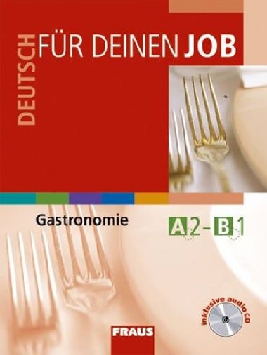 Deutsch fr deinen Job - Gastronomie - uebnice + CD - Neil Deane; Jitka Stakov
