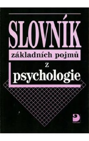 SLOVNK ZKLADNCH POJM Z PSYCHOLOGIE - Ilona Gillernov