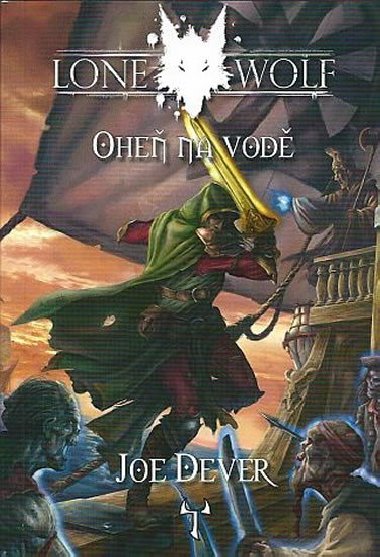 Ohe na vod - Lone Wolf - kniha 2 - Joe Dever
