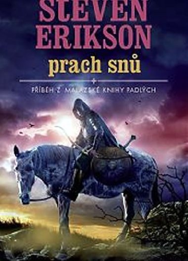 Malazsk Kniha 9 - Prach sn - Erikson Steven