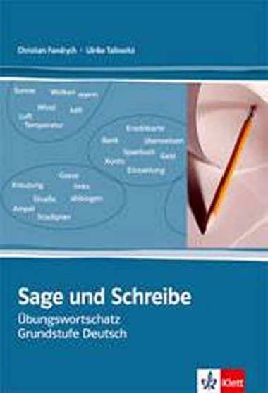 Sage und Schreibe - cviebnice slovn zsoby s klem - Fandrych Ch., Tallowitz U.