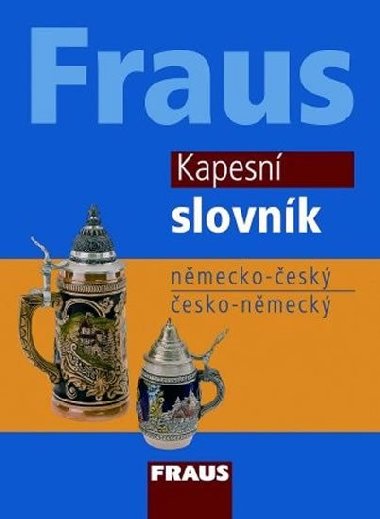 Německo-český česko-německý kapesní slovník (Fraus) - Fraus