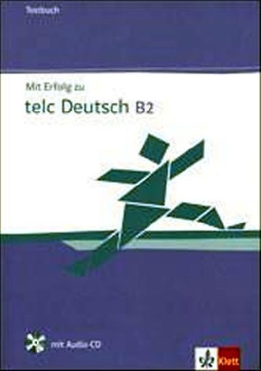 Mit Erfolg zu telc Deutsch B2 - kniha test + CD - Hantschel H.-J., Klotz V., Krieger P.