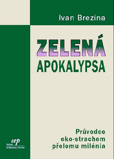 Zelen apokalypsa - Vclav Klaus; Ivan Brezina