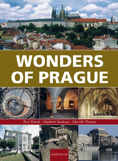 Wonders of Prague - Soukup Vladimr, David Petr, Thoma Zdenk
