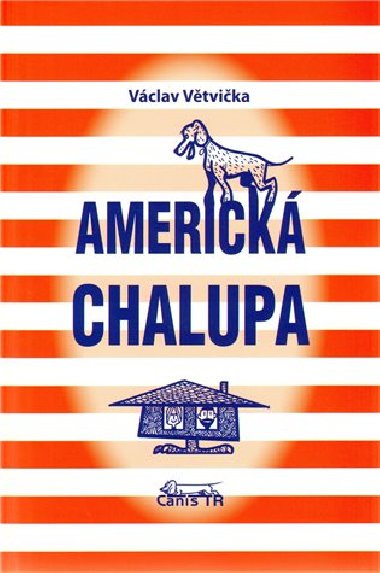 Americk chalupa - Vclav Vtvika