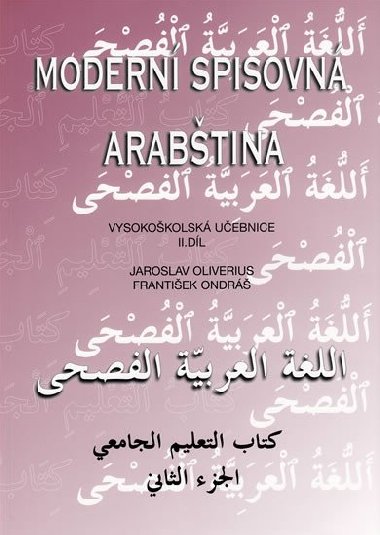 Modern spisovn arabtina II. - Jaroslav Oliverius,Frantiek Ondr