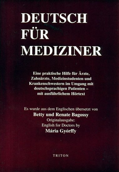 Deutsch Fr Mediziner + CD - Bagossy Betty und Renate