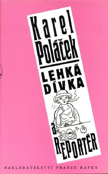 Lehk dvka a reportr - Karel Polek