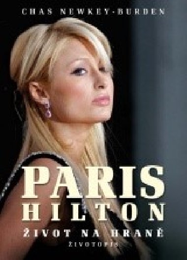 Paris Hilton - ivot na hran - Newkey-Burden Chas