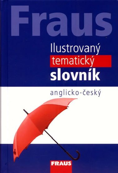 Fraus Ilustrovan tematick slovnk A- - 3. vydn - Kolektiv autor
