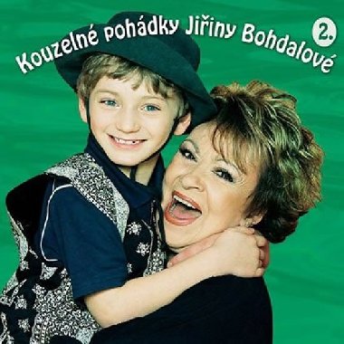 Kouzeln pohdky 2. - Karolnka, Lojzika - CD - Bohdalov Jiina