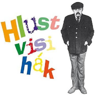 Hlustvisihk - CD - Bedich Zelenka; Lubomr Lipsk; Miroslav Homola