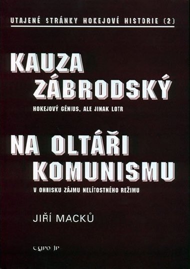 Kauza Zbrodsk  - utajen strnky hokejov historie 2 - Mack Ji