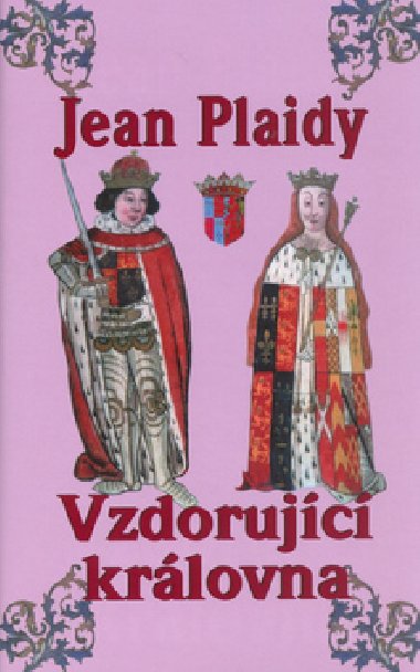 VZDORUJC KRLOVNA - Jean Plaidy