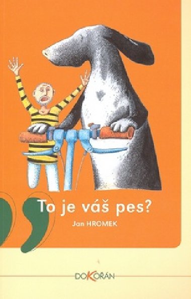 TO JE V PES? - Jan Hromek