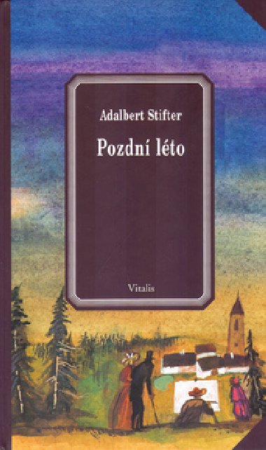 POZDN LTO - Adalbert Stifter; Karel Hruka