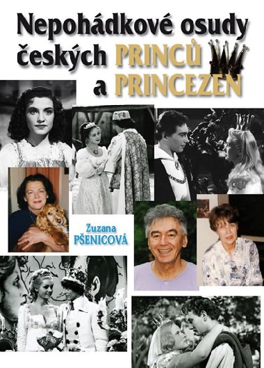 (Ne)pohdkov osudy eskch princ a princezen - Zuzana Penicov