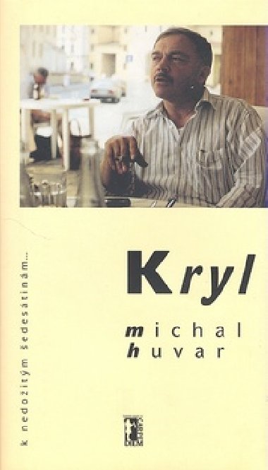 KRYL - Michal Huvar