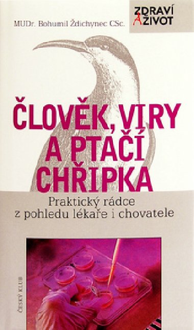 LOVK, VIRY A PTA CHIPKA - Bohumil dichynec