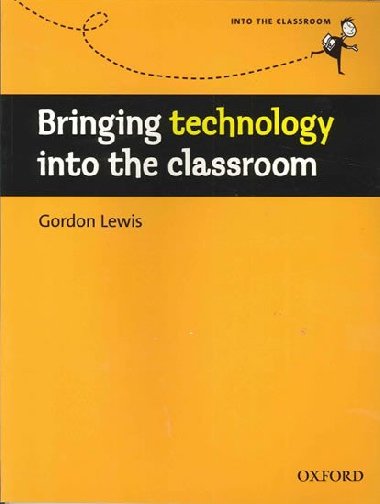 Bringing Technology Into The Classroom - Lewis George