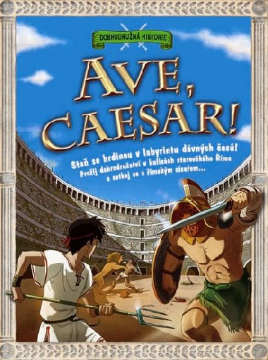 Ave, Caesar! - Dobrodrun historie - Rebo