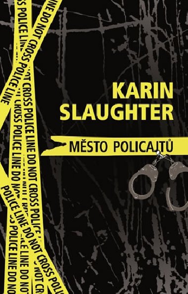 Msto policajt - Slaughter Karin