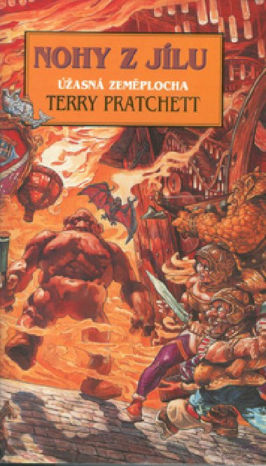 Nohy z Jílu - Úžasná Zeměplocha - Terry Pratchett; Josh Kirby