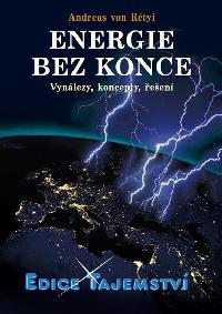 Energie bez konce - Vynlezy, koncepty, een - Andreas von Rtyi