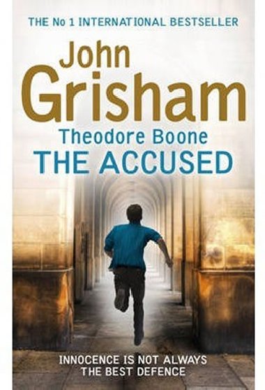 Theodore Boone: The Accused - Grisham John