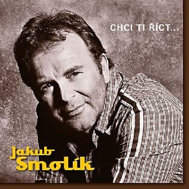 Jakub Smolk - Chci ti ct... - CD - neuveden