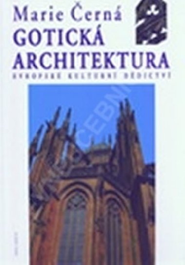 Gotick architektura - Evropsk kulturn ddictv - Marie ern