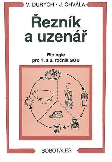 Řezník, uzenář - biologie 1. a 2.r. SOU - Durych V., Chvála J.