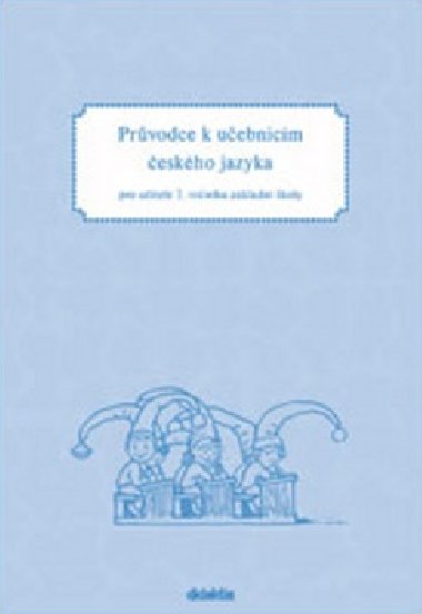 Prvodce k uebnicm J 2 (pro 2. r. Z) - H. Burianov; L. Jzdn