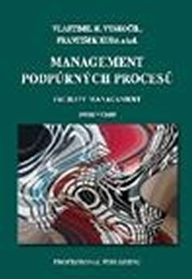 Management podprnch proces. Facility management, 2.vyd. - Fbry Jan