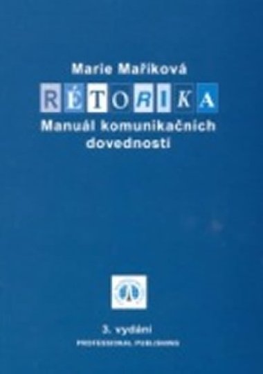 Rtorika - Manul komunikanch dovednost - Makov Marie