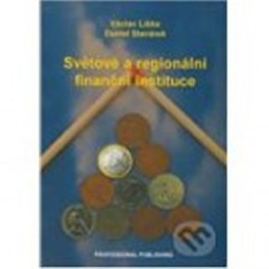 Svtov a regionln finann instituce - Lika Vclav, Stavrek Daniel