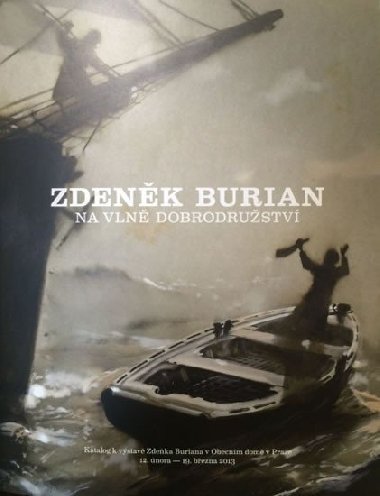 Zdenk Burian - Na vln dobrodrustv - London Jack, May Karel, Verne Jules