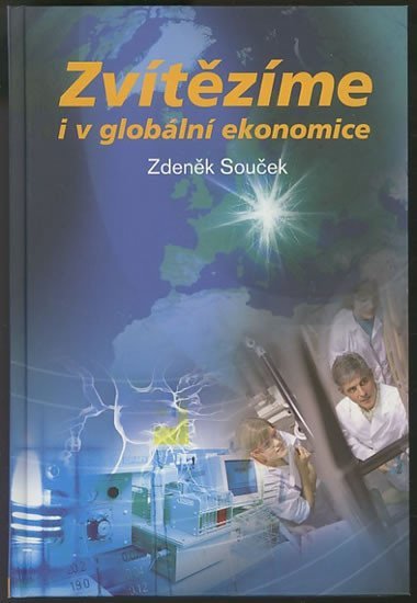 Zvtzme i v globln ekonomice - Souek Zdenk