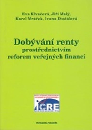 Dobvn renty prostednictvm reforem veejnch financ - Ivana Dostlov