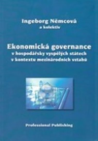 Ekonomick governance v hospodsky vysplch sttech v kontextu mezinrodnch vztah - Nmcov Ingeborg