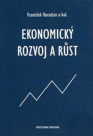Ekonomick rozvoj a rst - kolektiv autor