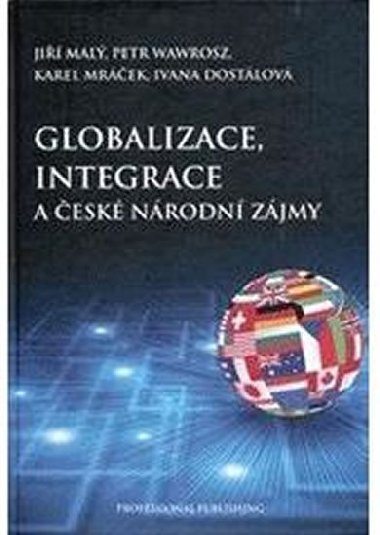 Globalizace, integrace a esk nrodn zjmy - kolektiv autor