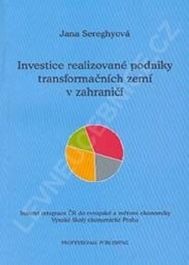 Investice realizovan podniky transformanch zem v zahrani - Sereghyov Jana