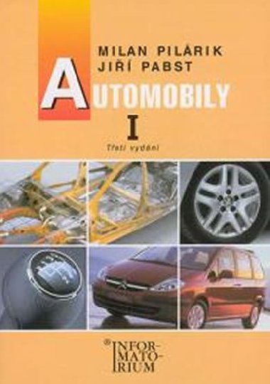 Automobily I. pro 1. ronk UO Automechanik - Milan Pilrik; Ji Pabst
