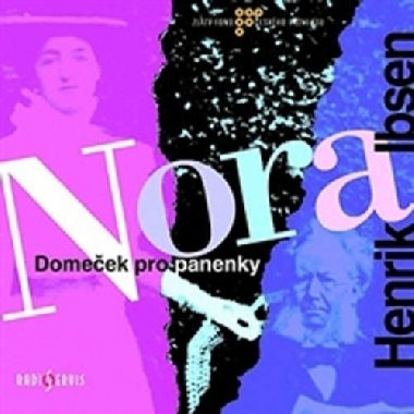 Nora (Domeček pro panenky) - CD - Henrik Ibsen; Dana Černá; Ivan Trojan; Martin Stropnický