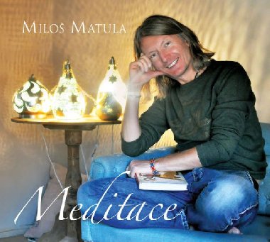 Meditace - 1 CD - Matula Milo