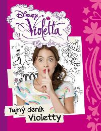 Violetta - Tajn denk Violetty, 3. vydn - Disney Walt