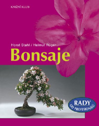 BONSAJE - Horst Stahl; Helmut Rger